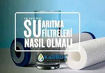 En Kaliteli Su Arıtma Filtreleri Nasıl Olmalı?