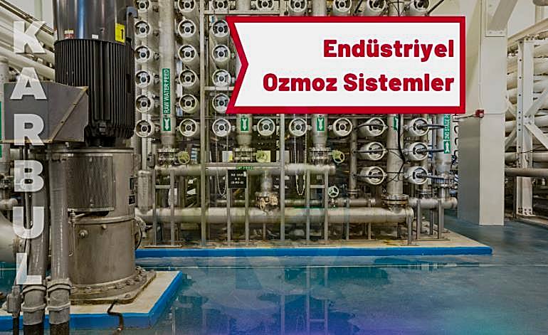 Endüstriyel Ozmoz Sistemler