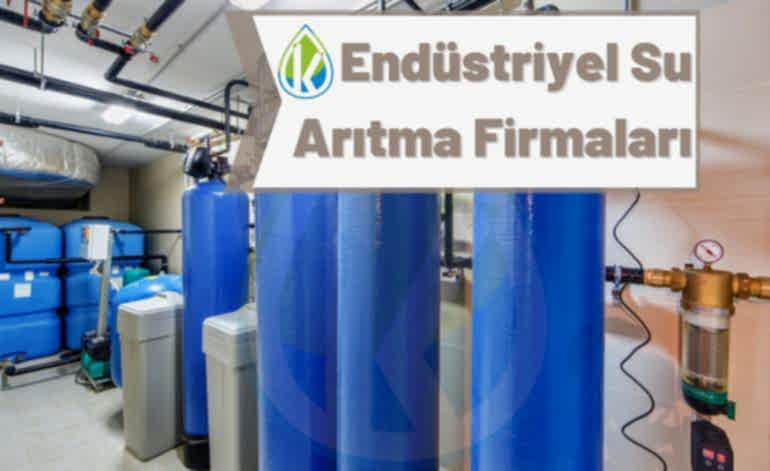 Endüstriyel Su Arıtma Firmaları