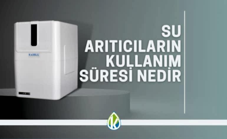 Su Arıtıcıların Kullanım Süresi Nedir