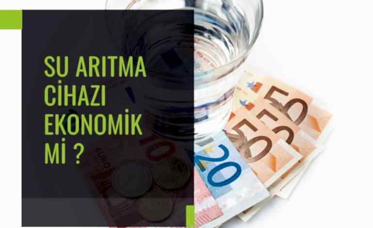 Su Arıtma Cihazı Ekonomik midir
