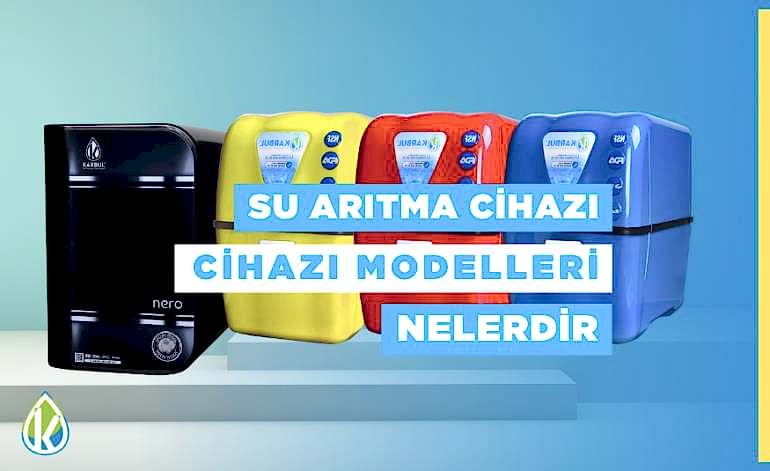 Su Arıtma Cihazı Fiyatları ve Modelleri Nelerdir