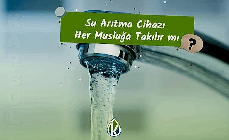 Su Arıtma Cihazı Her Musluğa Takılır mı?