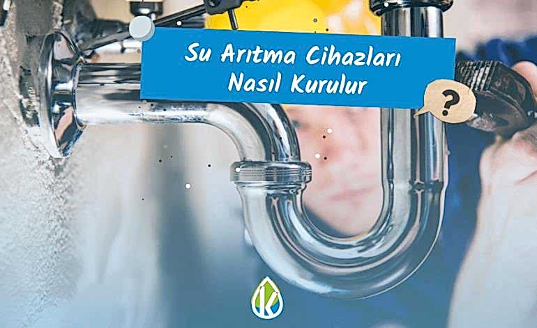 Su Arıtma Cihazları Nasıl Kurulur?